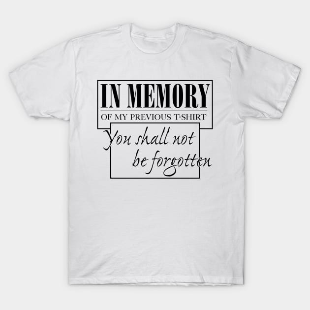 In Memory - Memory - T-Shirt | TeePublic In Memory - Memory - T-Shirt | TeePublic